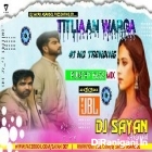 Titliaan Warga (Punchy Bass Mix) by Dj Sayan Asansol